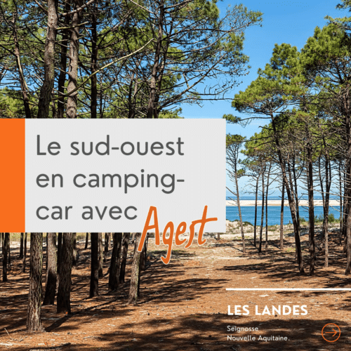 Le sud-ouest en camping-car avec Agest