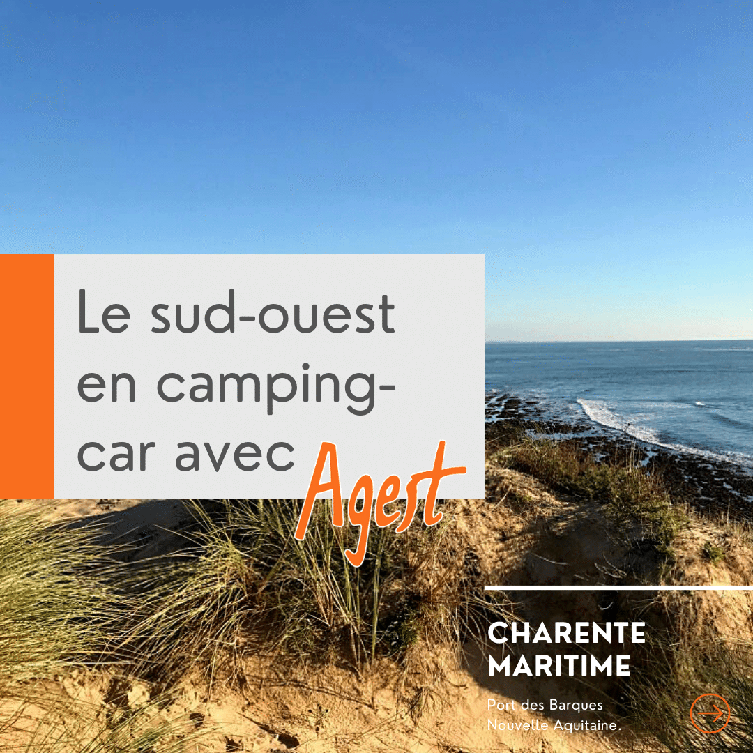 Le sud-ouest en camping-car avec Agest n°5 : la Charente maritime